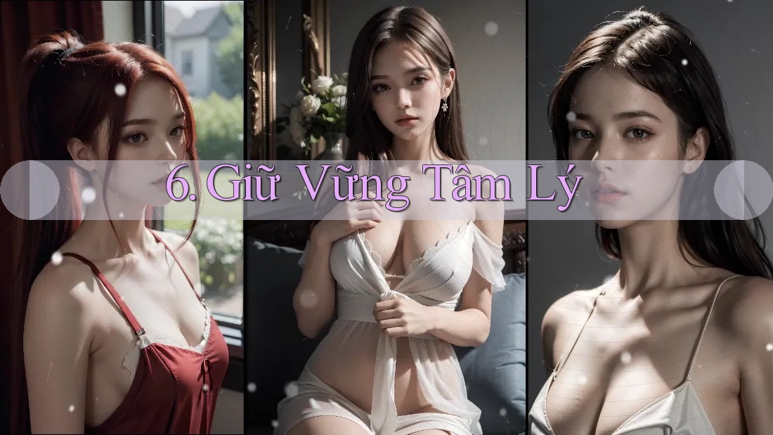 6. Giữ Vững Tâm Lý