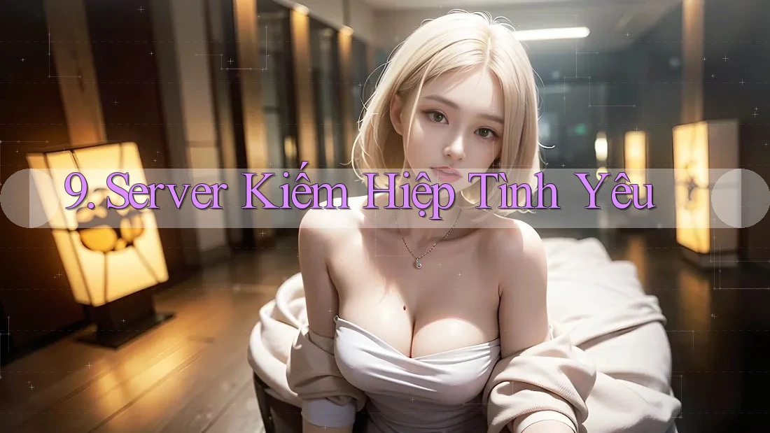 9. Server Kiếm Hiệp Tình Yêu