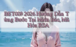 bet009 2026 hướng dẫn từng bước tại miền Bắc, mã hóa RSA