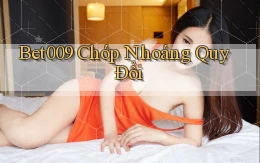 bet009 chớp nhoáng quy đổi