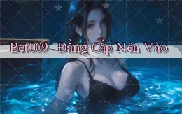 bet009 đẳng cấp nên vào