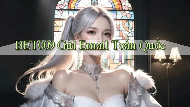 bet009 gửi email toàn quốc