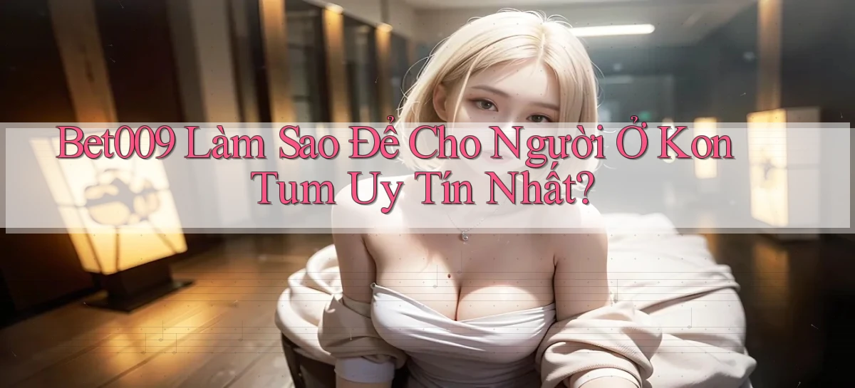 bet009   Link Game Mới   Vào Hôm Nay