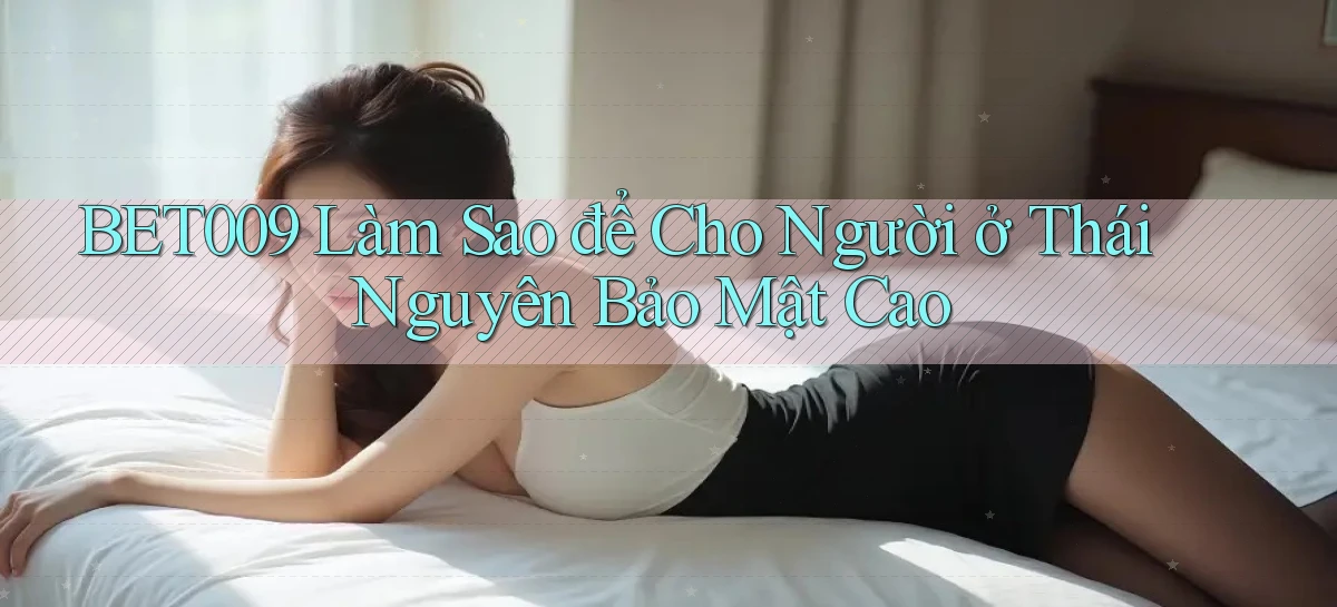 bet009   Link Game Mới   Vào Hôm Nay