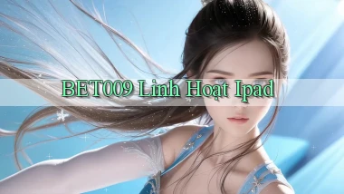 bet009 linh hoạt ipad