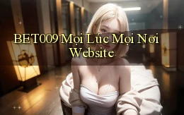 bet009 mọi lúc mọi nơi website