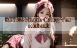 bet009 nhanh chóng vietcombank