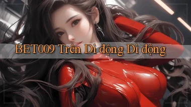 bet009 trên di động di động