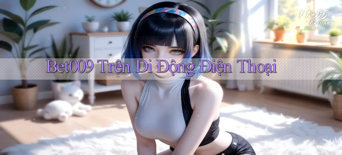 bet009 trên di động điện thoại