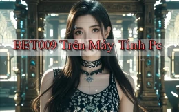 bet009 trên máy tính pc