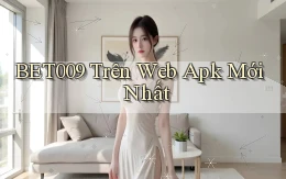 bet009 trên web apk mới nhất