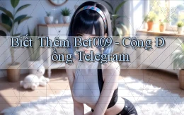biết thêm bet009 cộng đồng telegram