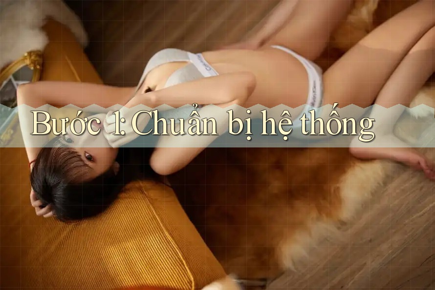 Bước 1: Chuẩn bị hệ thống Bước 1: Chuẩn bị hệ thống