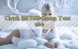 check bet009 group youtube