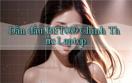 dẫn đầu bet009 chính thức laptop