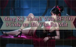 đăng ký thành viên bet009 code ưu đãi vừa ra mắt