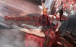Downloads Chơi thử miễn phí
