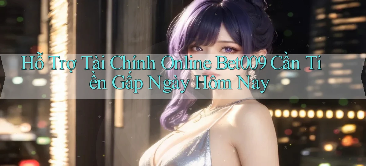 bet009   Link Game Mới   Vào Hôm Nay