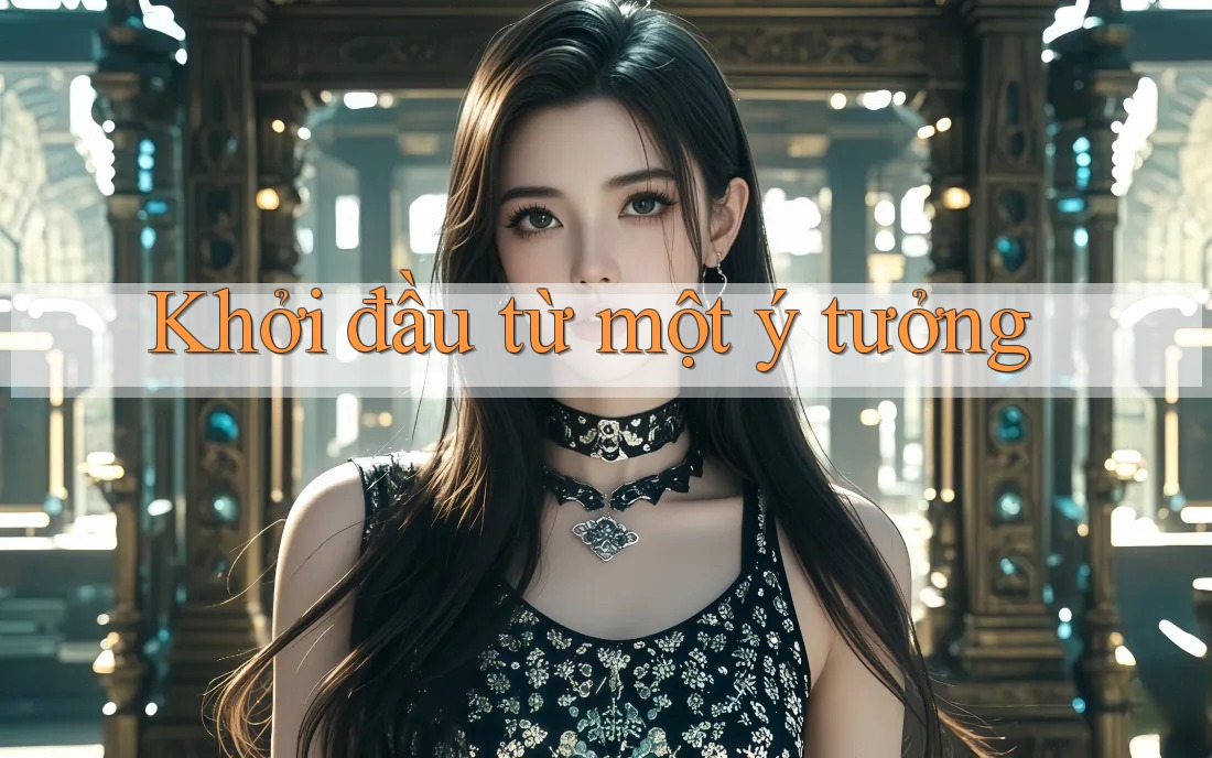 Khởi Đầu Từ Một Ý Tưởng