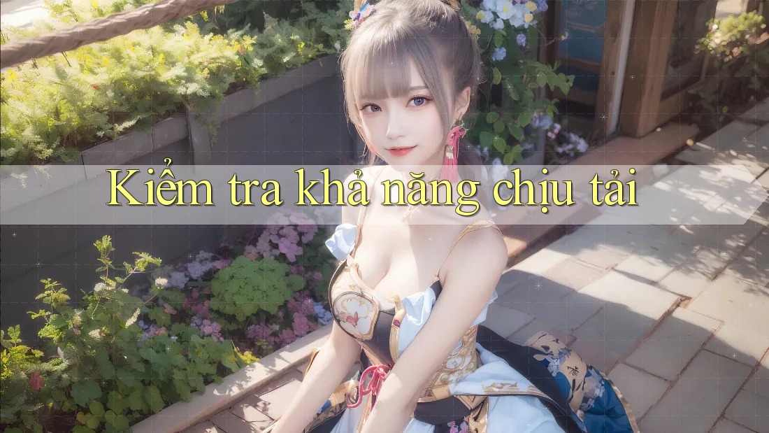 Kiểm tra khả năng chịu tải