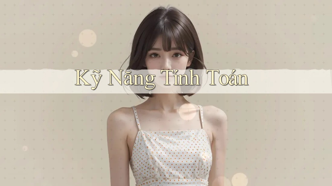 Kỹ Năng Tính Toán