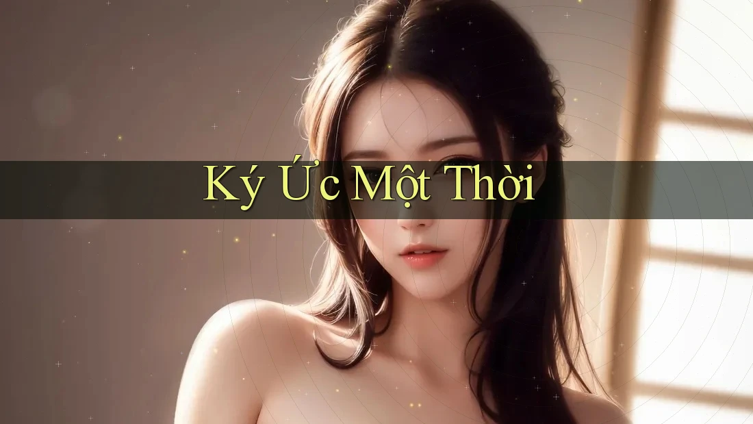Ký Ức Một Thời