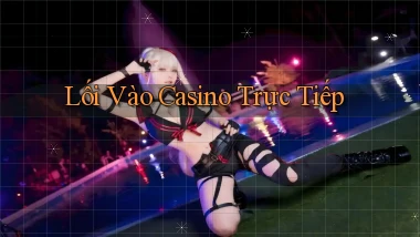 Lối vào Casino trực tiếp