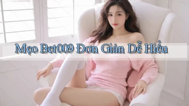 mẹo bet009 đơn giản dễ hiểu