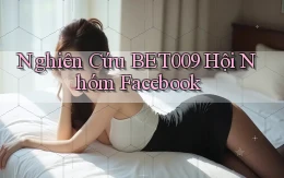 nghiên cứu bet009 hội nhóm facebook