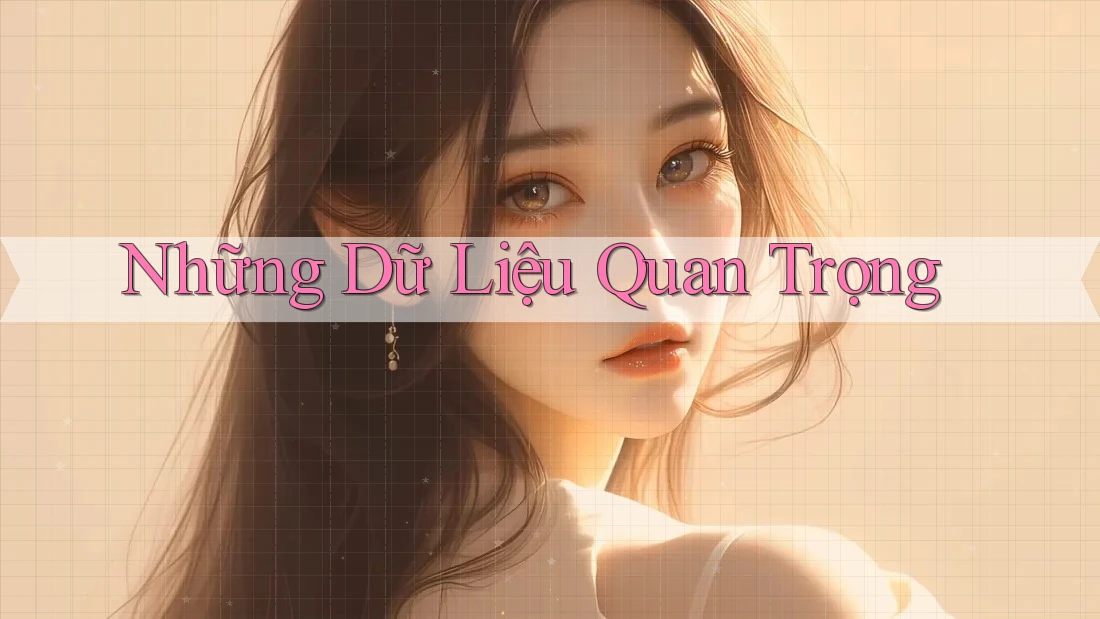 Những Dữ Liệu Quan Trọng