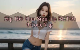 sắp hết hạn sign up bet009 code vip