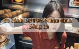 so sánh bet009 nhận định bóng đá