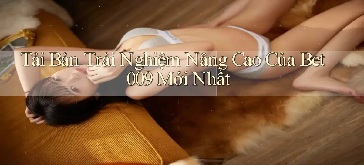 bet009   Link Game Mới   Vào Hôm Nay