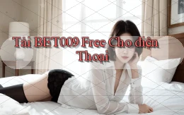 tải bet009 free cho điện thoại