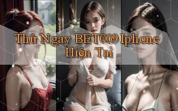 thử ngay bet009 iphone hiện tại