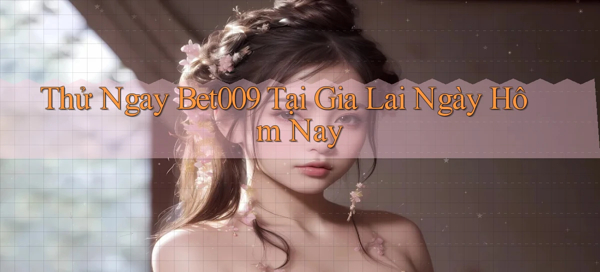 bet009   Link Game Mới   Vào Hôm Nay