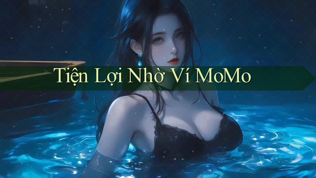 Tiện Lợi Nhờ Ví MoMo
