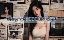 tiếng việt bet009 top 1