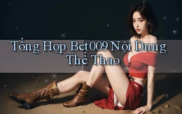 tổng hợp bet009 nội dung thể thao