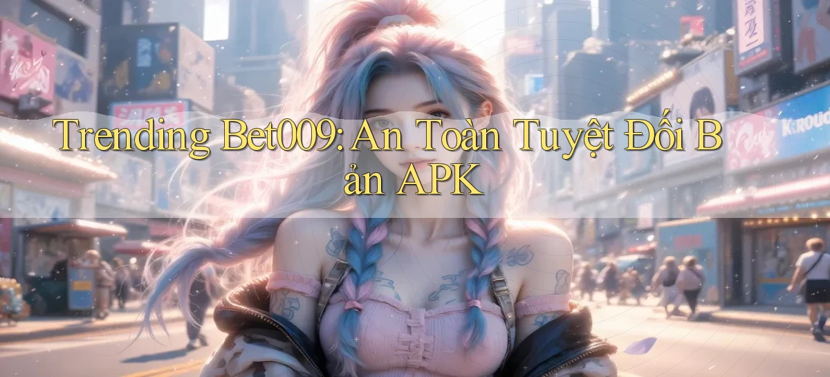 bet009   Link Game Mới   Vào Hôm Nay