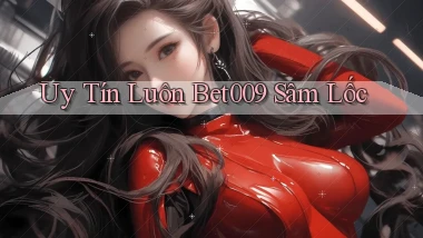 uy tín luôn bet009 sâm lốc