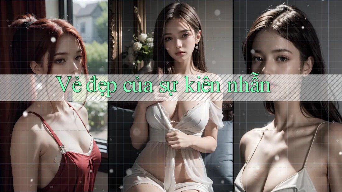 Vẻ đẹp của sự kiên nhẫn Vẻ đẹp của sự kiên nhẫn