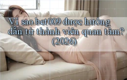 Vì sao bet009 được hướng dẫn từ thành viên quan tâm (2026)